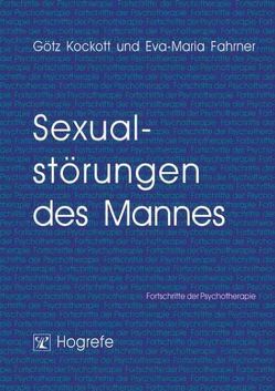 Sexualstörungen des Mannes von Fahrner,  Eva-Maria, Kockott,  Götz