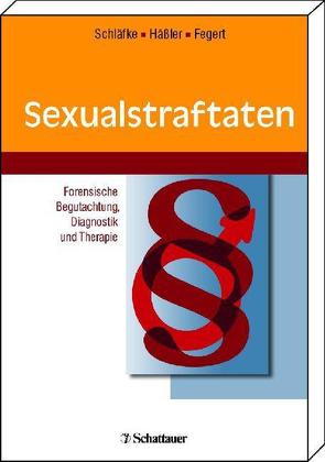 Sexualstraftaten von Fegert,  Jörg Michael, Häßler,  Frank, Schläfke,  Detlef