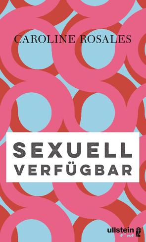 Sexuell verfügbar von Rosales,  Caroline