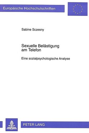 Sexuelle Belästigung am Telefon von Sczesny,  Sabine