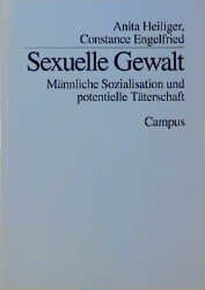 Sexuelle Gewalt von Engelfried,  Constance, Heiliger,  Anita