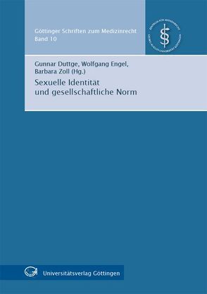 Sexuelle Identität und gesellschaftliche Norm von Duttge,  Gunnar, Engel,  Wolfgang, Zoll,  Barbara