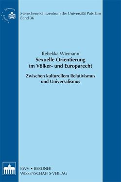 Sexuelle Orientierung im Völker- und Europarecht von Wiemann,  Rebekka