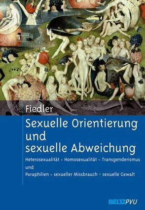 Sexuelle Orientierung und sexuelle Abweichung von Fiedler,  Peter