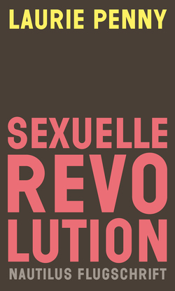 Sexuelle Revolution von Emmert,  Anne, Penny,  Laurie