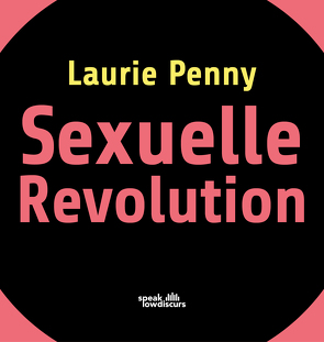 Sexuelle Revolution von Emmert,  Anne, Hoppe,  Bettina, Meckbach,  Eva, Penny,  Laurie