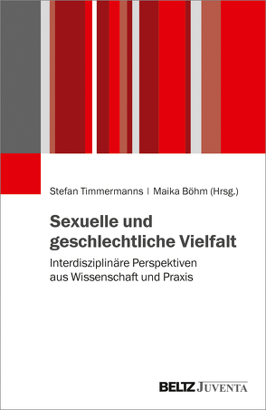 Sexuelle und geschlechtliche Vielfalt von Böhm,  Maika, Timmermanns,  Stefan