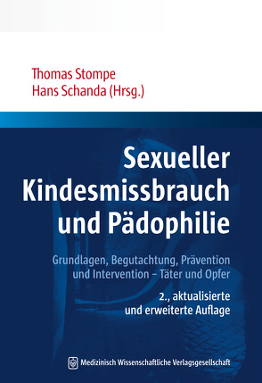 Sexueller Kindesmissbrauch und Pädophilie von Schanda,  Hans, Stompe,  Thomas