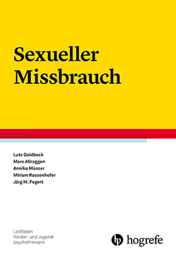 Sexueller Missbrauch von Allroggen,  Marc, Fegert,  Jörg M, Goldbeck,  Lutz, Münzer,  Annika, Rassenhofer,  Miriam