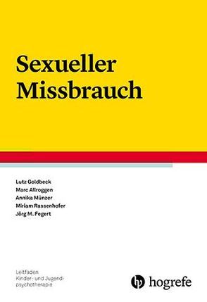 Sexueller Missbrauch von Allroggen,  Marc, Fegert,  Jörg M, Goldbeck,  Lutz, Münzer,  Annika, Rassenhofer,  Miriam