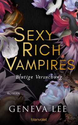 Sexy Rich Vampires – Blutige Versuchung von Lee,  Geneva, Thon,  Wolfgang