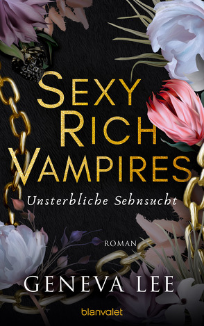Sexy Rich Vampires – Unsterbliche Sehnsucht von Lee,  Geneva, Thon,  Wolfgang