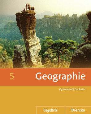 Seydlitz / Diercke Geographie – Ausgabe 2011 für die Sekundarstufe I in Sachsen von Bräuer,  Kerstin, Fiedler,  Helmut, Frenzel,  Roland, Gerber,  Wolfgang, Kotztin,  Sascha, Morgeneyer,  Frank, Poitschke,  Bernd, Spiegler,  Andrea