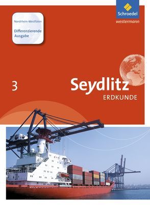 Seydlitz Erdkunde – Differenzierende Ausgabe von Bösch,  Marcus, Castelle,  Lars-Pierre, Kuhli,  Martin, Lübbe,  Ralf, Rüther,  Frank, Schubert,  Susanne, Westmeier,  Holger