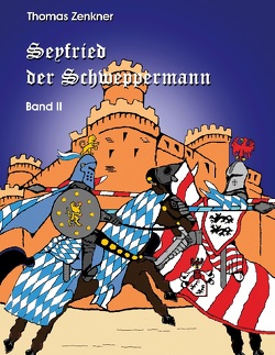 Seyfried Schweppermann Band II von Zenkner,  Thomas