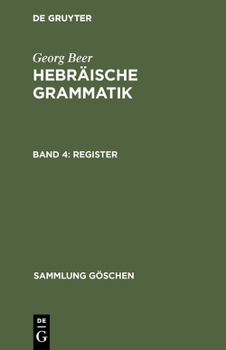 Georg Beer: Hebräische Grammatik / Register von Beer,  Georg