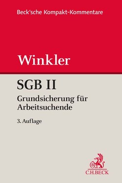 SGB II Grundsicherung für Arbeitsuchende von Apel,  Claudia, Jenak,  Andreas, Neckermann,  Andrea, Schumacher,  Jochen, Winkler,  Jürgen