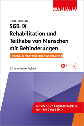SGB IX – Rehabilitation und Teilhabe von Menschen mit Behinderungen von Marburger,  Horst