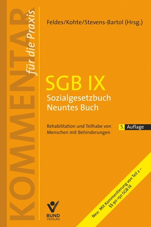 SGB IX Sozialgesetzbuch Neuntes Buch von Feldes,  Werner, Kohte,  Wolfhard, Stevens-Bartol,  Eckart