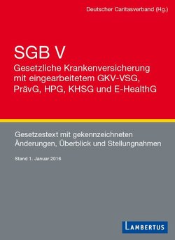 SGB V – Gesetzliche Krankenversicherung mit eingearbeitetem GKV-VSG, PrävG, HPG, KHSG und E-HealthG