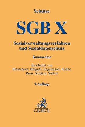 SGB X von Bieresborn,  Dirk, Blüggel,  Jens, Engelmann,  Klaus, Felmeden,  Dirk, Pfitzenmeier,  Susanne, Roller,  Steffen, Roos,  Elke, Schütze,  Bernd, Siefert,  Jutta