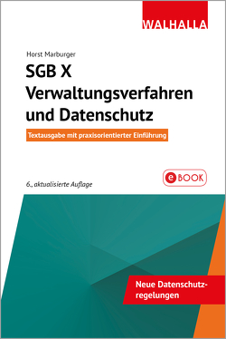 SGB X – Verwaltungsverfahren und Datenschutz von Marburger,  Horst