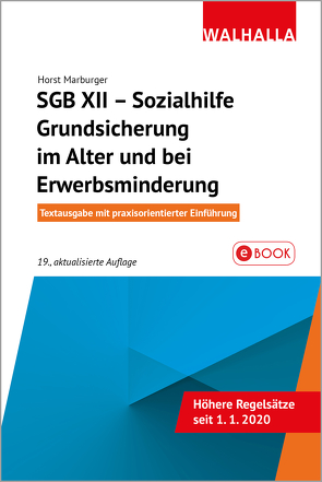 SGB XII – Sozialhilfe: Grundsicherung im Alter und bei Erwerbsminderung von Marburger,  Horst