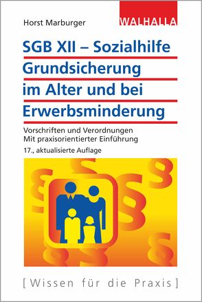 SGB XII – Sozialhilfe: Grundsicherung im Alter und bei Erwerbsminderung von Marburger,  Horst