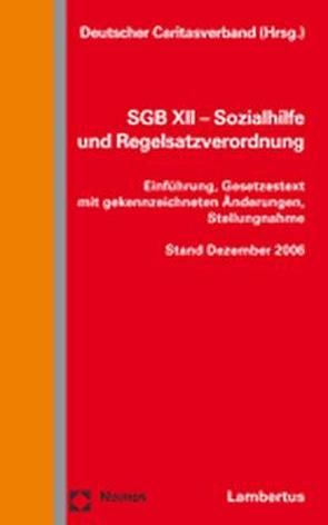 SGB XII – Sozialhilfe und Regelsatzverordnung von Deutscher Caritasverband