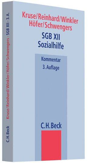 SGB XII Sozialhilfe von Höfer,  Sven, Kruse,  Jürgen, Reinhard,  Hans-Joachim, Schwengers,  Clarita, Winkler,  Jürgen