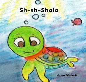 Sh-sh-Shala von Diederich,  Helen