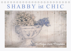 Shabby ist Chic (Tischkalender 2023 DIN A5 quer) von Felber,  Monika