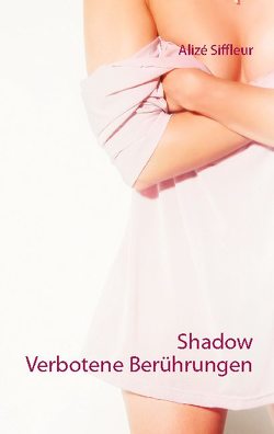 Shadow von Siffleur,  Alizé