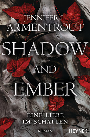 Shadow and Ember – Eine Liebe im Schatten von Armentrout,  Jennifer L., Rebernik-Heidegger,  Sonja