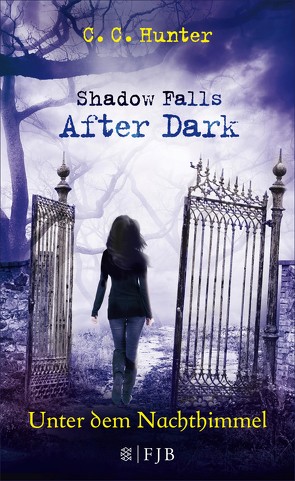 Shadow Falls – After Dark – Unter dem Nachthimmel von Hamer,  Tanja, Hunter,  C.C.