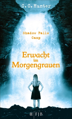 Shadow Falls Camp – Erwacht im Morgengrauen von Hamer,  Tanja, Hunter,  C.C.