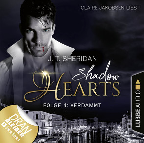 Shadow Hearts – Folge 04 von Jakobsen,  Claire, Sheridan,  J.T.