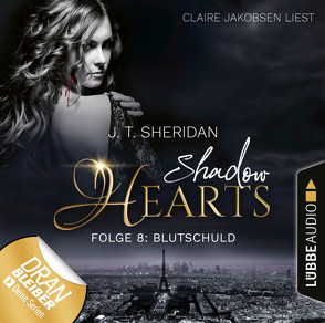 Shadow Hearts – Folge 08 von Jakobsen,  Claire, Sheridan,  J.T.