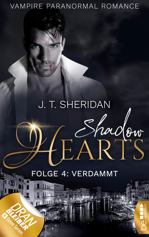Shadow Hearts – Folge 4: Verdammt von Sheridan,  J.T.
