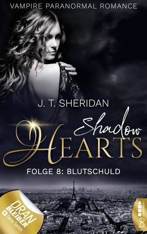 Shadow Hearts – Folge 8: Blutschuld von Sheridan,  J.T.