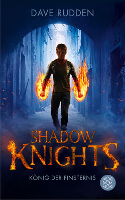 Shadow Knights – König der Finsternis von Max,  Claudia, Rudden,  Dave
