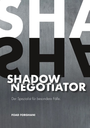 Shadow Negotiator von Forghani,  Foad