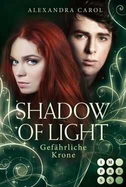 Shadow of Light 3: Gefährliche Krone von Carol,  Alexandra