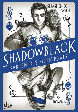 Shadowblack – Karten des Schicksals von Castell,  Sebastien de, Jung,  Gerald, Orgaß,  Katharina