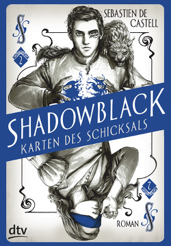 Shadowblack – Karten des Schicksals von de Castell,  Sebastien, Jung,  Gerald, Orgaß,  Katharina