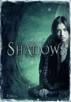 Shadows von Mae,  Olivia