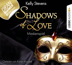 Shadows of Love – Folge 05 von Kasche,  Karen, Stevens,  Kelly