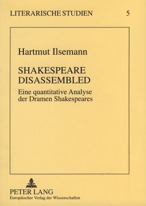 Shakespeare Disassembled von Ilsemann,  Hartmut
