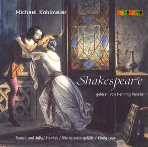 Shakespeare erzählt von Köhlmeier,  Michael, Venske,  Henning