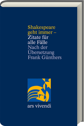 Shakespeare geht immer – Zitate für alle Fälle – zweisprachige Ausgabe